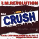 【中古】 T．M．R． LIVE REVOLUTION ’02 B★E★S★T －SUMMER CRUSH 2002－／T．M．Revolution