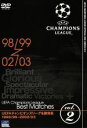 【中古】 UEFAチャンピオンズリーグ名勝負集 vol.2 98/99−02/03/その他
