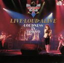 【中古】 LIVE－LOUD－ALIVE LOUDNESS IN TOKYO／LOUDNESS