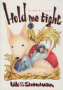 【中古】 Hold me tight(3) 眠れぬ夜の奇妙な話C/篠原烏童(著者)