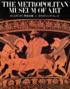 【中古】 古代ギリシア・ローマ メトロポリタン美術全集第2巻／メトロポリタン美術館【著】，篠塚千恵子【訳】