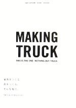 【中古】 MAKING TRUCK 家具をつくる 店をつくる。そんな毎日。／TRUCKFURNITURE(著者)