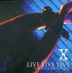 【中古】 LIVE LIVE LIVE／X JAPAN