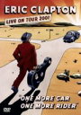 【中古】 ワン・モア・カー、ワン・モア・ライダー〜ライヴ・イン・LA 2001/エリック・クラプトン