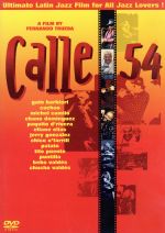 【中古】 CALLE54／フェルナンド・トルエバ（監督、脚本）,チコ・オファリル,ベボ・ヴァルデース,パキート・デリヴェラ,ティト・プエンテ