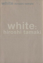 【中古】 White／玉木宏(著者)