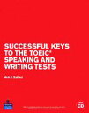 【中古】 SUCCESSFUL KEYS TO THE TOEIC SPEAKING AND WRITING TESTS TOEICスピーキング＆ライティングテスト総合トレーニング／マーク D．スタッフォード【著】