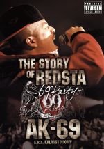 【中古】 THE　STORY　OF　REDSTA－69　Party－／AK－69