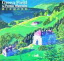 yÁz Green@Field XƐӂ̌ʁ^nӕ()