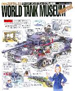 【中古】 PANZERTALES　WORLD　TANK　MUSEUM　illustrated ワールドタンクミュージアム図鑑／モリナガヨウ(著者)