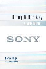 【中古】 Doing　It　Our　Way A　Sony　Memoir 長銀国際ライブラリー叢書／大賀典雄【著】，BrianMiller【英訳】