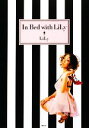 【中古】 In　Bed　with　LiLy／LiLy【著