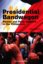 【中古】 Presidential　Bandwagon　Parties　and　Party　Systems　in　the　Philippines／粕谷祐子【著】