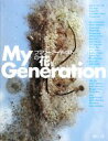 【中古】 My Generation(2) フラワーアーティストの花/B.L.ウルケ(著者),P.コッピ他(著者)