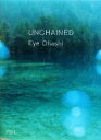 【中古】 UNCHAINED/大橋愛【著】