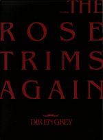 【中古】 TOUR08　THE　ROSE　TRIMS　AGAIN（初回生産限定版）／DIR　EN　GREY