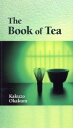 【中古】 The Book of Tea 茶の本／岡倉覚三(著者)