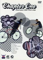 【中古】 Chapter　One－Fixedgear　Bike　Firststep－／スポーツ