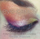 【中古】 eye candy/リンダ・メイソン(著者)