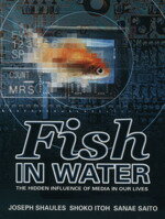 【中古】 Fish in Water メディア社会の光と影/斉藤早苗(著者)