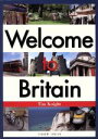 【中古】 Welcome to Britain 英国の「いま」を知りたい／ティム ナイト(著者)