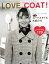 【中古】 Love　the　Coat！ ファッション・アイコンたちから学ぶ、秋～春のコートスタイル大紹介！！ SUPER　FASHION　STYLE　BOOK／マーブルブックス【編】