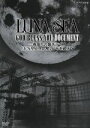 【中古】 NHKDVD　一夜限りの復活ライブ　LUNA　SEA沈黙の7年を越えて／LUNA　SEA