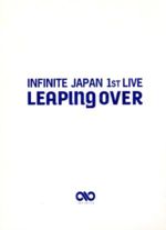  INFINITE　JAPAN　1ST　LIVE「LEAPING　OVER」DVD／INFINITE