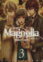 【中古】 Magnolia(特装版)(3) 講談社キャラクターズA/naked ape(著者)