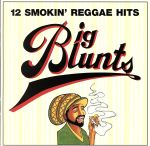 【中古】 【輸入盤】BIG　BLUNTS・12　SMOKIN’　REGGAE　HITS／（オムニバス）