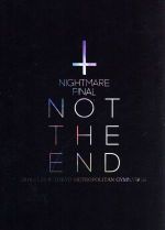  NIGHTMARE　FINAL　「NOT　THE　END」2016．11．23　＠TOKYO　METROPOLITAN　GYMNASIUM（初回生産限定盤）（Blu－ray　Disc）／ナイトメア