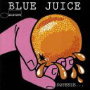 【中古】 【輸入盤】BLUE JUICE/(オムニバス)