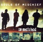 【中古】 【輸入盤】no　man’s　land／ソウルズ・オブ・ミスチーフ