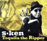 【中古】 Tequila　the　Ripper／S－KEN