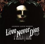 【中古】 【輸入盤】Love　Never　Dies／アンドリュー・ロイド・ウェバー