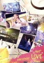 【中古】 Just LOVE Tour/西野カナ