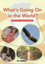 【中古】 What’s Going On in the World? 未来へ続く道/David Peaty(著者),小林香保里(著者)