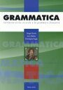  グラマティカ Initiation　e´crite　et　orale　a　la　grammaire　francaise／セルジュ・ジュンタ(著者),中尾充良(著者),クリストフ・パジェス(著者)