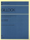 【中古】 ギロック 叙情小曲集 改訂版 作曲者による1991年改訂版 全音ピアノライブラリー（zen‐on piano libraly）／ウィリアム L．ギロック(著者)