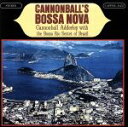 【中古】 【輸入盤】Cannonball’s　Bossa　Nova／キャノンボール・アダレイ