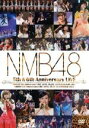 【中古】 NMB48 5th ＆ 6th Anniversary LIVE／NMB48