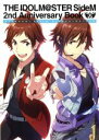 【中古】 THE IDOLM＠STER SideM 2nd Anniversary Book／KADOKAWA