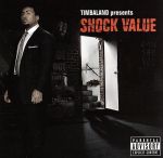 【中古】 【輸入盤】Timbaland　Presents：Shock　Value／ティンバランド