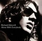 【中古】 【輸入盤】Alone　With　Everybody／リチャード・アシュクロフト