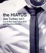 【中古】 「Jive Turkey vol.1 Live at Blue Note Tokyo 2016 and Tour Documentary」(Blu−ray Disc)/the HIATUS 【中古】 「Jive Turkey vol.1 Live at Blue Note Tokyo 2016 and Tour Documentary」(Blu−ray Disc)/the HIATUS