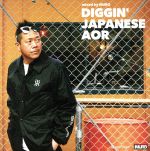 【中古】 DIGGIN’　AOR　mixed　by　MURO／MURO,小椋佳＆フライング・キティ・バンド,原田芳雄,浅川マキ,RAJIE,濱田金吾,竹下景子,門あさ美