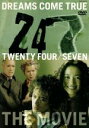 【中古】 24/7-the movie-/DREAMS COME TRUE