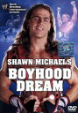 【中古】 WWE ショーン・マイケルズ ボーイフッド・ドリーム/(格闘技),ショーン・マイケルズ