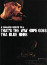 【中古】 THAT’S THE WAY HOPE GOES／THA BLUE HERB