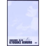 【中古】 KYOSUKE　HIMURO　COUNTDOWN　LIVE　CROSSOVER　05−06　1st　STAGE／2nd　STAGE ／氷室京介 【中古】afb